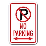 SIGNMISSION No Parking w/P No Parking symbol & dbl arrow 12inx18in Hvy Ga Alum., A-1218 No Parkings A-1218 No Parking Signs - P sym double